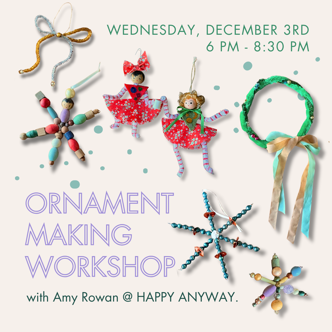 Ornament Making Workshop with Amy Rowan